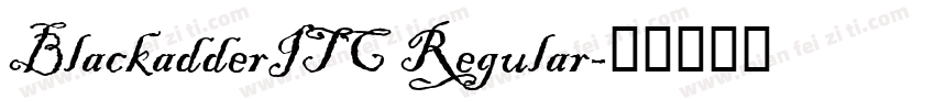BlackadderITC Regular字体转换